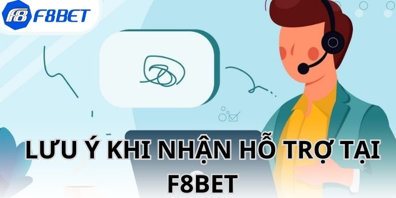 Lưu ý khi kết nối với bộ phận CSKH online tại F8Bet